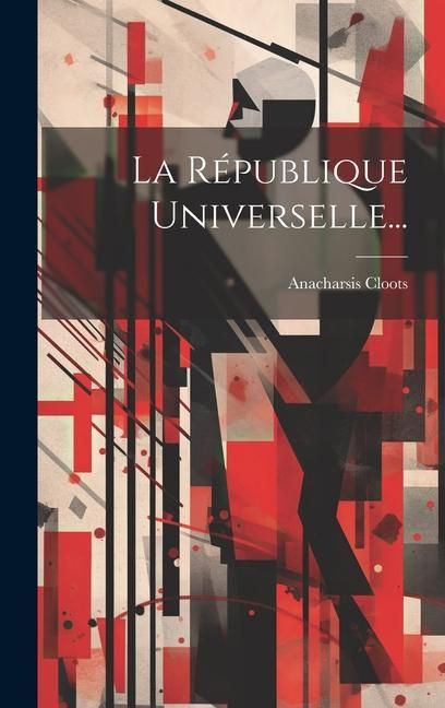 Produktbild: La R&eacute;publique Universelle...