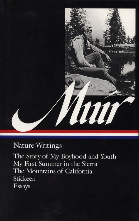 Produktbild: John Muir: Nature Writings (Loa #92): The Story of My Boyhood and Youth / My First Summer in the Sierra / The Mountains of California / Stickeen / Ess