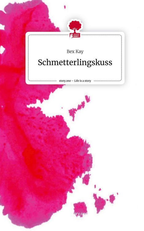 Produktbild: Kay, B: Schmetterlingskuss. Life is a Story - story.one