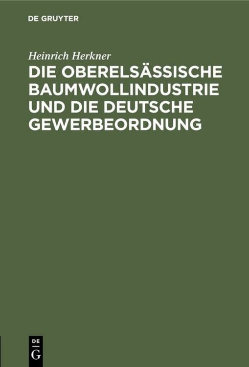 Produktbild: Die oberels&auml;ssische Baumwollindustrie und die deutsche Gewerbeordnung
