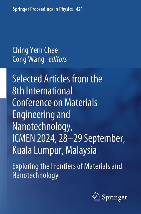 Produktbild: Selected Articles from the 8th International Conference on Materials Engineering and Nanotechnology, ICMEN 2024, 28-29 September, Kuala Lumpur, Malaysia