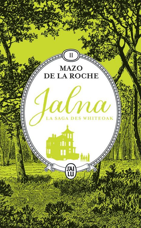 Produktbild: Jalna : la saga des Whiteoak. Tome 2
