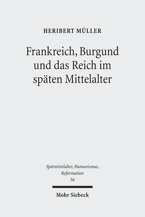 Produktbild: Frankreich, Burgund und das Reich im sp&auml;ten Mittelalter