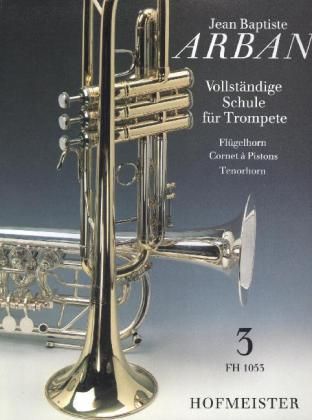Produktbild: Vollst&auml;ndige Schule f&uuml;r Trompete, Fl&uuml;gelhorn, Cornet &agrave; Pistons, Tenorhorn.Tl.3