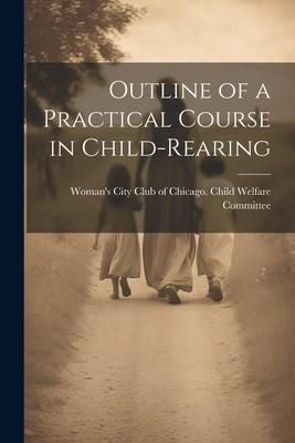Produktbild: Outline of a Practical Course in Child-Rearing