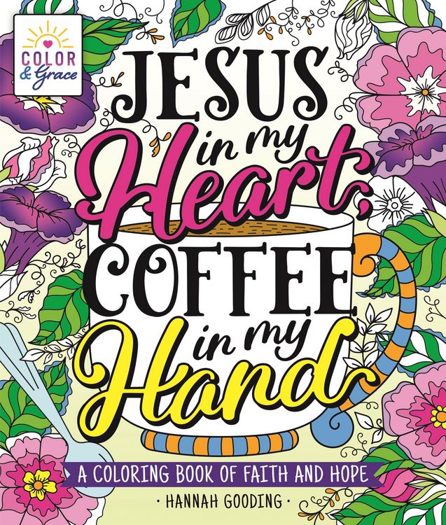 Produktbild: Color & Grace: Jesus in My Heart, Coffee in My Hand