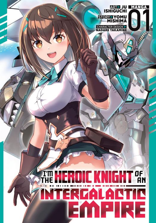 Produktbild: I'm the Heroic Knight of an Intergalactic Empire! (Manga) Vol. 1