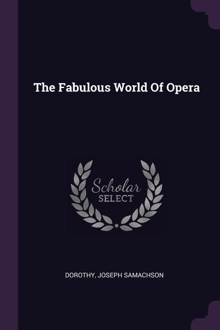 Produktbild: The Fabulous World Of Opera