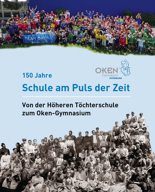 Produktbild: Oken-Gymnasium Offenburg - 150 Jahre Schule am Puls der Zeit