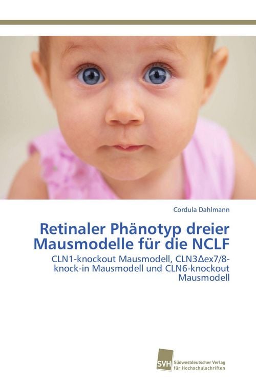 Produktbild: Retinaler Ph&auml;notyp dreier Mausmodelle f&uuml;r die NCLF