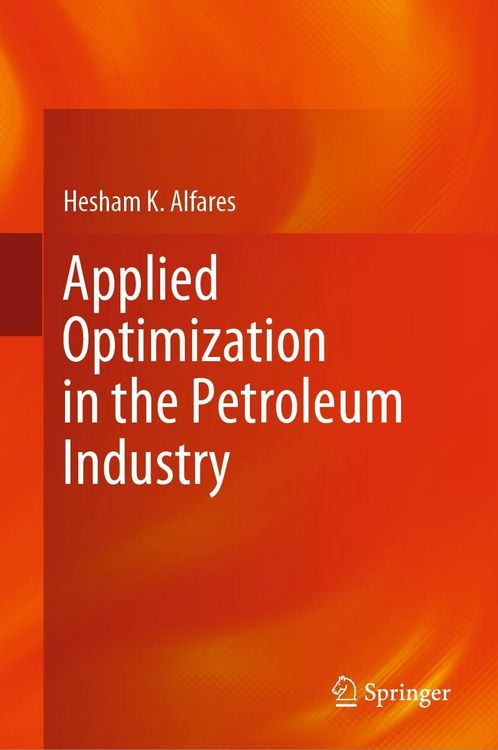Produktbild: Applied Optimization in the Petroleum Industry