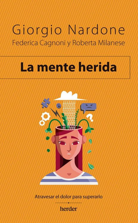 Produktbild: Mente Herida, La. Atravesar El Dolor Para Superarlo