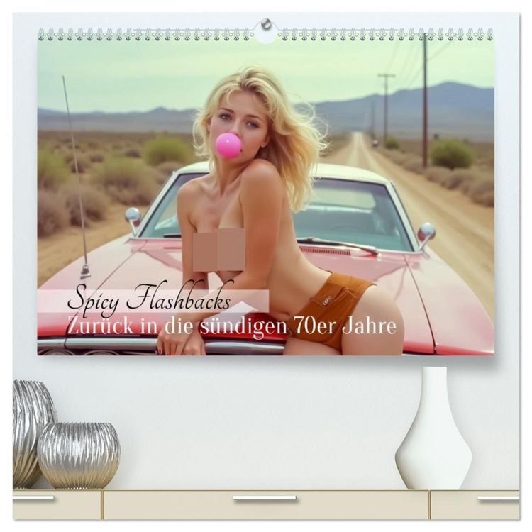 Produktbild: Spicy Flashbacks - Zur&uuml;ck in die s&uuml;ndigen 70er Jahre (hochwertiger Premium Wandkalender 2026 DIN A2 quer), Kunstdruck in Hochglanz
