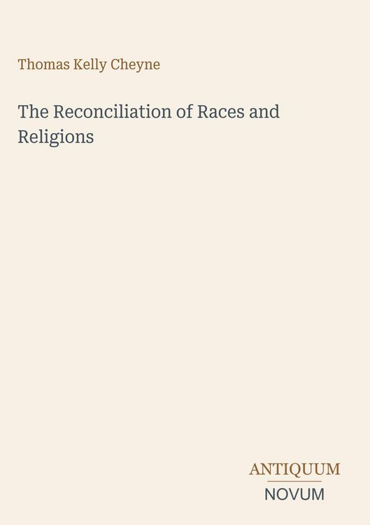 Produktbild: The Reconciliation of Races and Religions