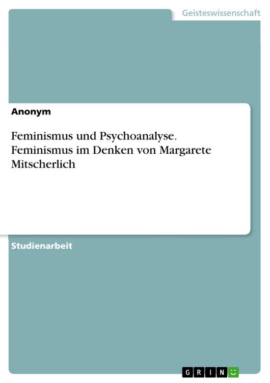 Produktbild: Feminismus und Psychoanalyse. Feminismus im Denken von Margarete Mitscherlich