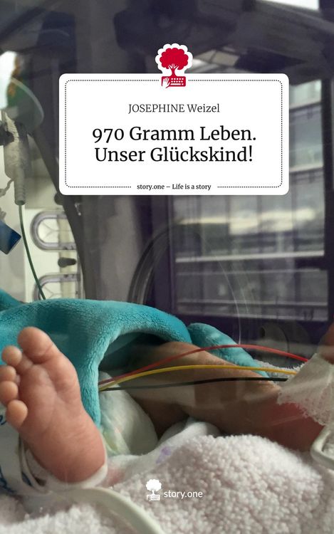 Produktbild: 970 Gramm Leben. Unser Gl&uuml;ckskind!. Life is a Story - story.one