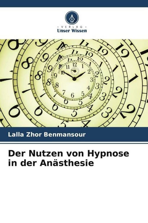 Produktbild: Benmansour, L: Nutzen von Hypnose in der An&auml;sthesie