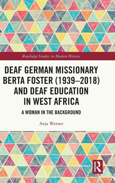 Produktbild: Deaf German Missionary Berta Foster (1939-2018) and Deaf Education in West Africa
