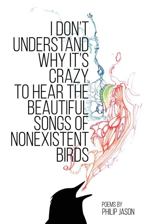 Produktbild: I Don't Understand Why It's Crazy to Hear the Beautiful Songs of Nonexistent Birds
