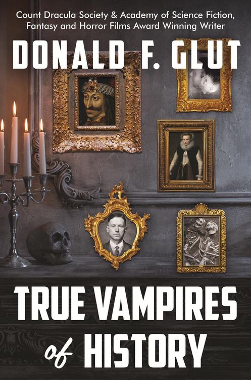 Produktbild: True Vampires of History: From Roman Times to the Present