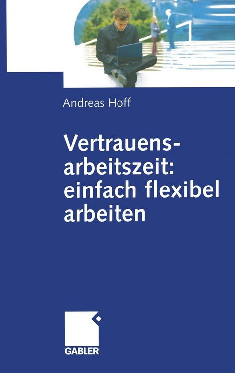 Produktbild: Vertrauensarbeitszeit: einfach flexibel arbeiten