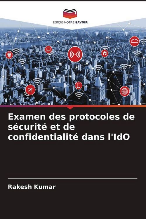 Produktbild: Examen des protocoles de s&eacute;curit&eacute; et de confidentialit&eacute; dans l'IdO