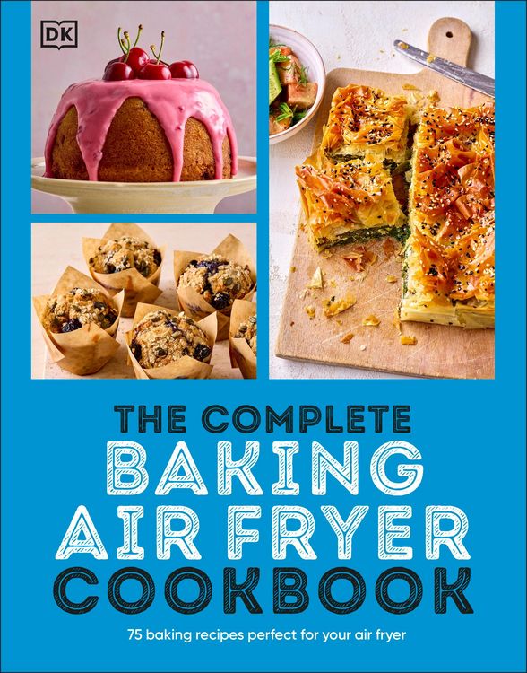 Produktbild: The Complete Baking Air Fryer Cookbook