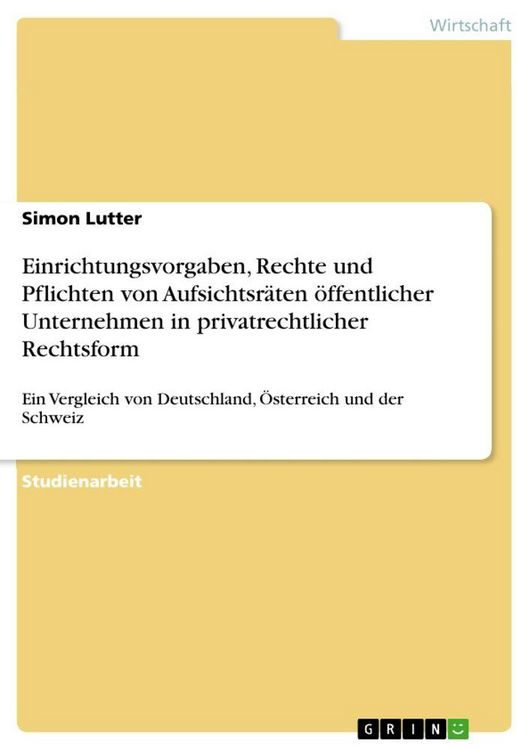 Produktbild: Einrichtungsvorgaben, Rechte und Pflichten von Aufsichtsr&auml;ten &ouml;ffentlicher Unternehmen in privatrechtlicher Rechtsform