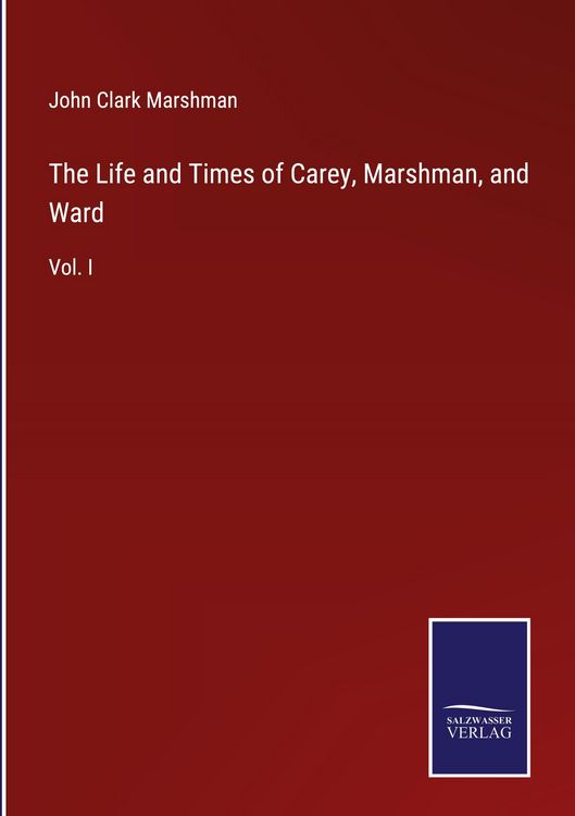 Produktbild: The Life and Times of Carey, Marshman, and Ward