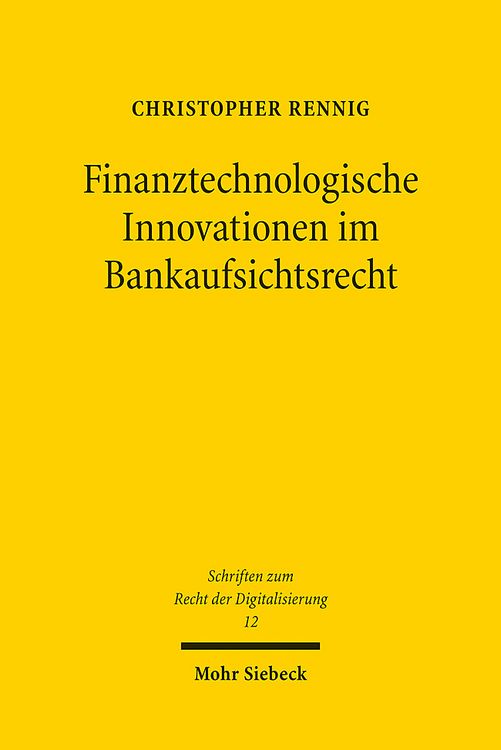 Produktbild: Rennig, C: Finanztechnologische Innovationen im Bankaufsicht