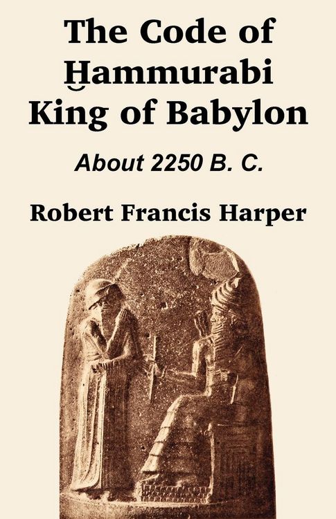 Produktbild: The Code of Hammurabi King of Babylon