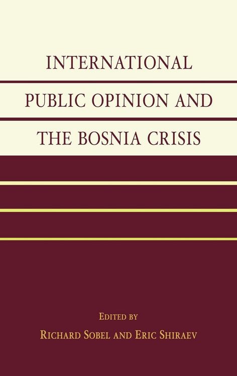 Produktbild: International Public Opinion and the Bosnia Crisis