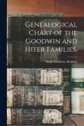 Produktbild: Genealogical Chart of the Goodwin and Hiter Families.