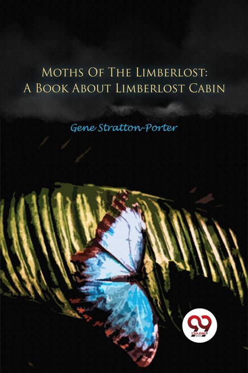 Produktbild: Moths Of The Limberlost: A Book About Limberlost Cabin