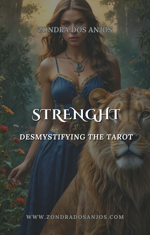 Produktbild: Demystifying the Tarot - The Strength (Demystifying the Tarot - The 22 Major Arcana., #8)