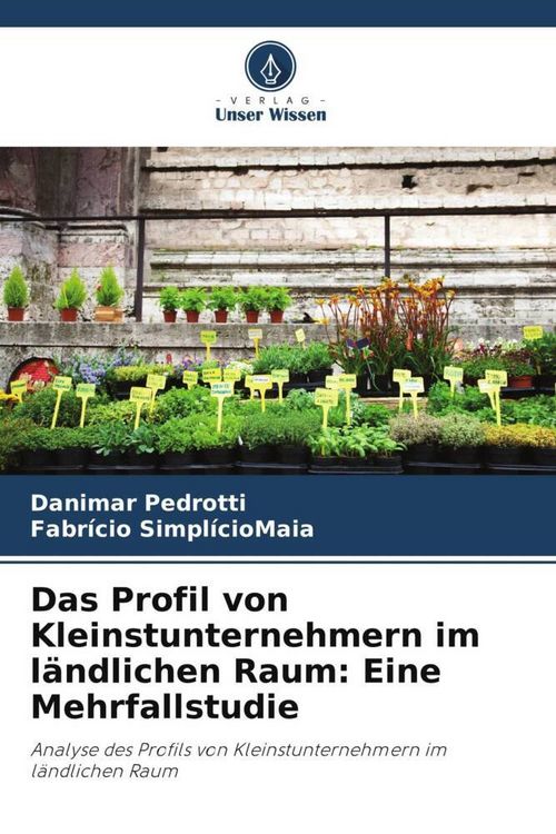 Produktbild: Das Profil von Kleinstunternehmern im l&auml;ndlichen Raum: Eine Mehrfallstudie