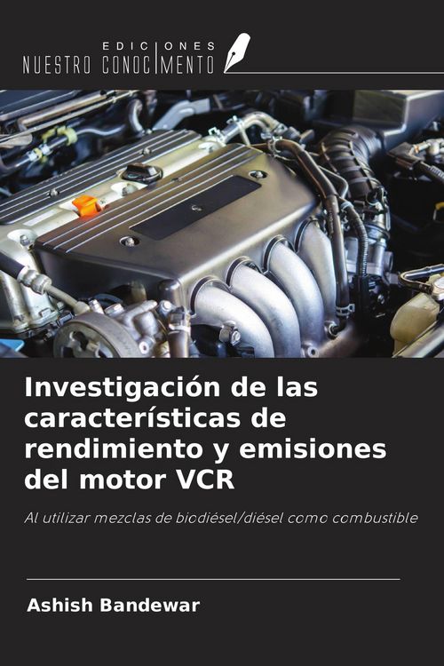 Produktbild: Investigaci&oacute;n de las caracter&iacute;sticas de rendimiento y emisiones del motor VCR