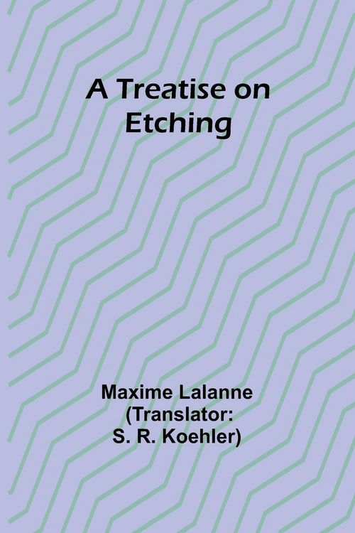 Produktbild: A Treatise on Etching