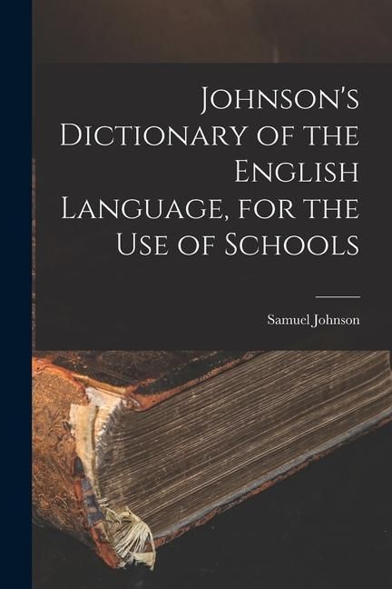 Produktbild: Johnson's Dictionary of the English Language, for the Use of Schools