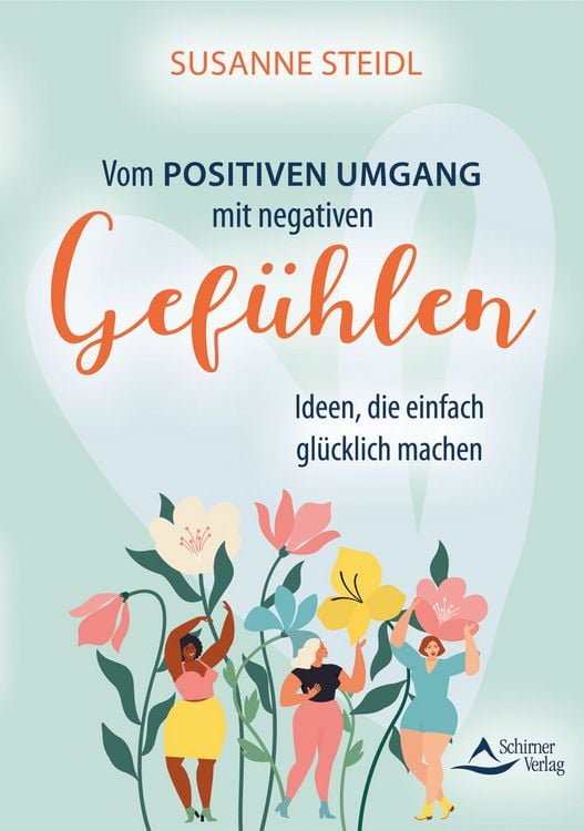 Produktbild: Vom positiven Umgang mit negativen Gef&uuml;hlen