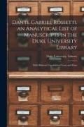 Produktbild: Dante Gabriel Rossetti, an Analytical List of Manuscripts in the Duke University Library