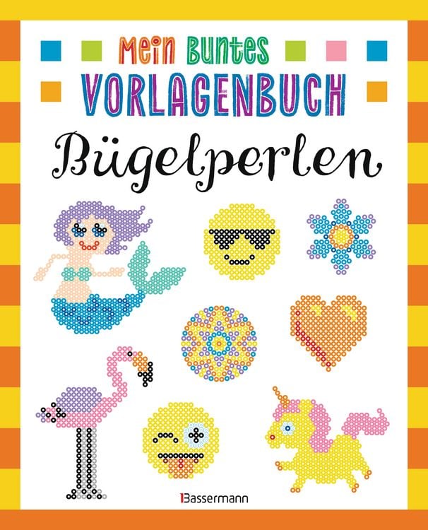 Produktbild: Mein buntes Vorlagenbuch - B&uuml;gelperlen. &Uuml;ber 200 Motive