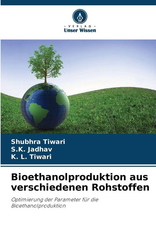 Produktbild: Bioethanolproduktion aus verschiedenen Rohstoffen