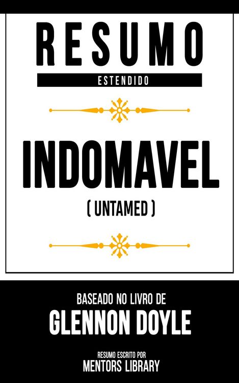 Produktbild: Resumo Estendido - Indom&aacute;vel (Untamed)