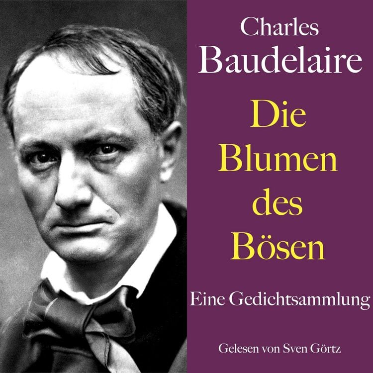 Produktbild: Charles Baudelaire: Die Blumen des B&ouml;sen