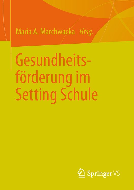 Produktbild: Gesundheitsf&ouml;rderung im Setting Schule