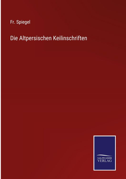Produktbild: Die Altpersischen Keilinschriften
