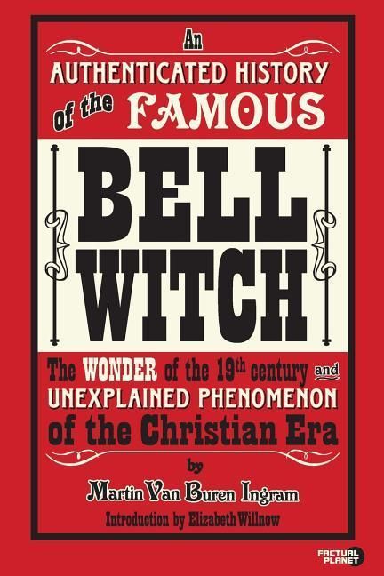 Produktbild: An Authenticated History of the Famous Bell Witch