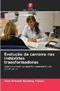 Produktbild: Evolu&ccedil;&atilde;o da carreira nas ind&uacute;strias transformadoras