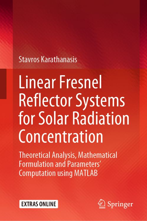 Produktbild: Linear Fresnel Reflector Systems for Solar Radiation Concentration